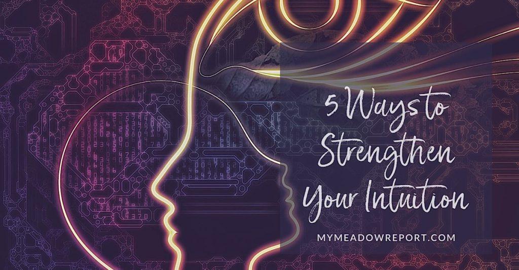 5 Ways To Strengthen Your Intuition - Renée Fishman