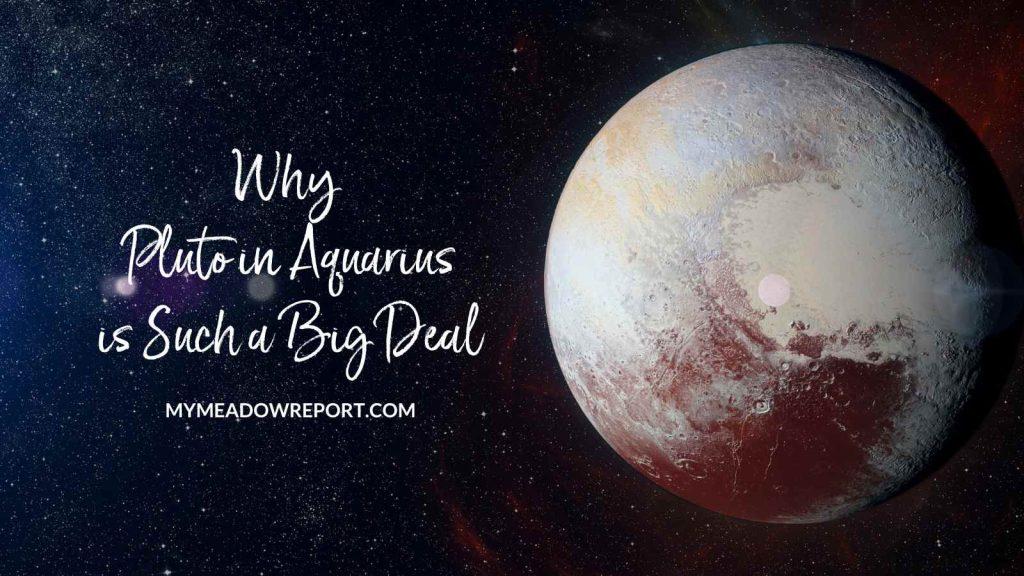 Why Pluto in Aquarius is Such a Big Deal Renée Fishman